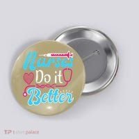 Nurses Do It Better Nurses Stethoscope Nurse Day Button thumb 0