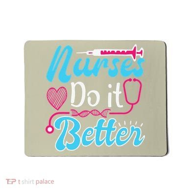 Nurses Do It Better Nurses Stethoscope Nurse Day Mousepad