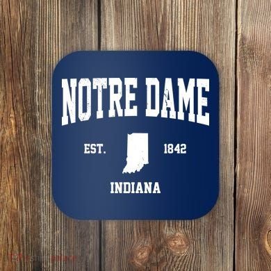 Notre Dame Indiana Est 1842 Coaster
