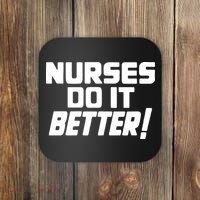 Nurses Do It Better Coaster thumb 0