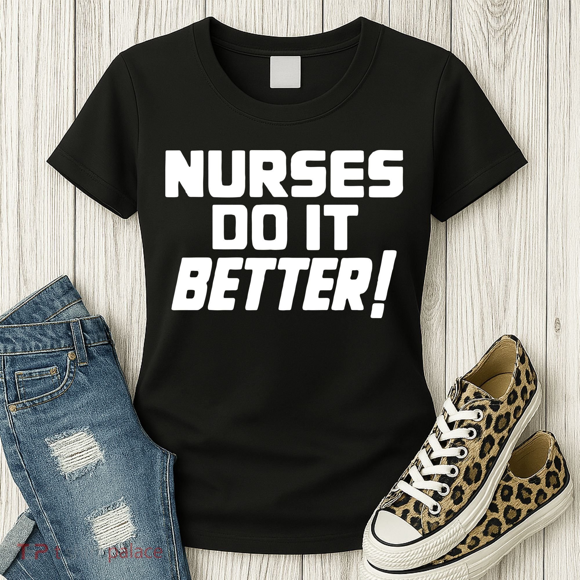 Nurses Do It Better Women's T-Shirt