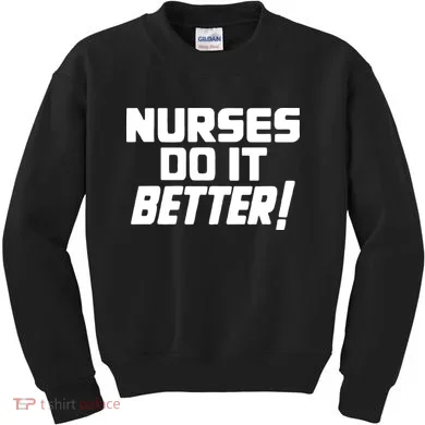 Nurses Do It Better Kids Sweatshirt