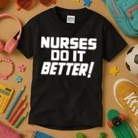 Nurses Do It Better Kids T-Shirt thumb 3