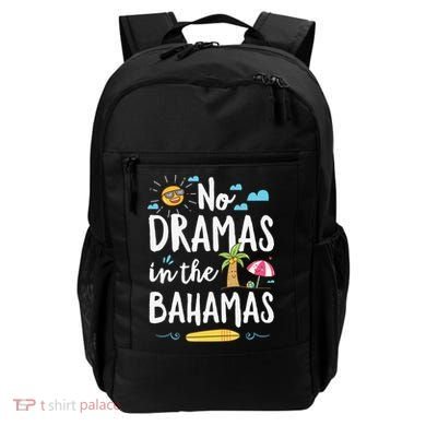 No Dramas In Bahamas Summer Vacation Beach Gift Backpack