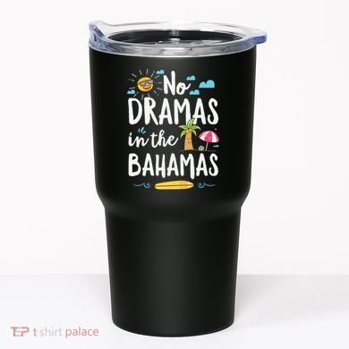 No Dramas In Bahamas Summer Vacation Beach Gift Tumbler