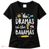 No Dramas In Bahamas Summer Vacation Beach Gift Women's T-Shirt thumb 0