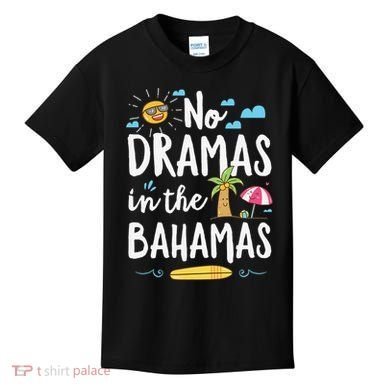 No Dramas In Bahamas Summer Vacation Beach Gift Kids T-Shirt
