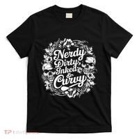 Nerdy Dirty Inked And Curvy T-Shirt thumb 0
