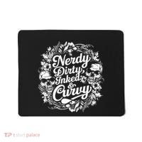 Nerdy Dirty Inked And Curvy Mousepad thumb 0