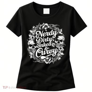 Nerdy Dirty Inked And Curvy Women's T-Shirt