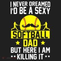 Never Dreamed ID Be A Sexy Softball Dad Beanie thumb 2