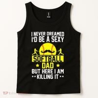 Never Dreamed ID Be A Sexy Softball Dad Tank Top thumb 2