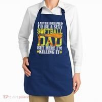 Never Dreamed ID Be A Sexy Softball Dad Funny For Father Apron thumb 2