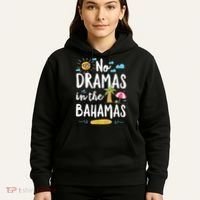 No Dramas In Bahamas Summer Vacation Beach Gift Hoodie thumb 5