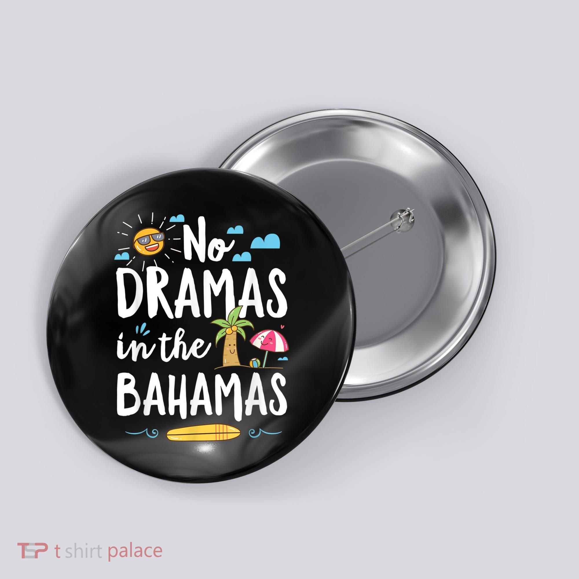 No Dramas In Bahamas Summer Vacation Beach Gift Button
