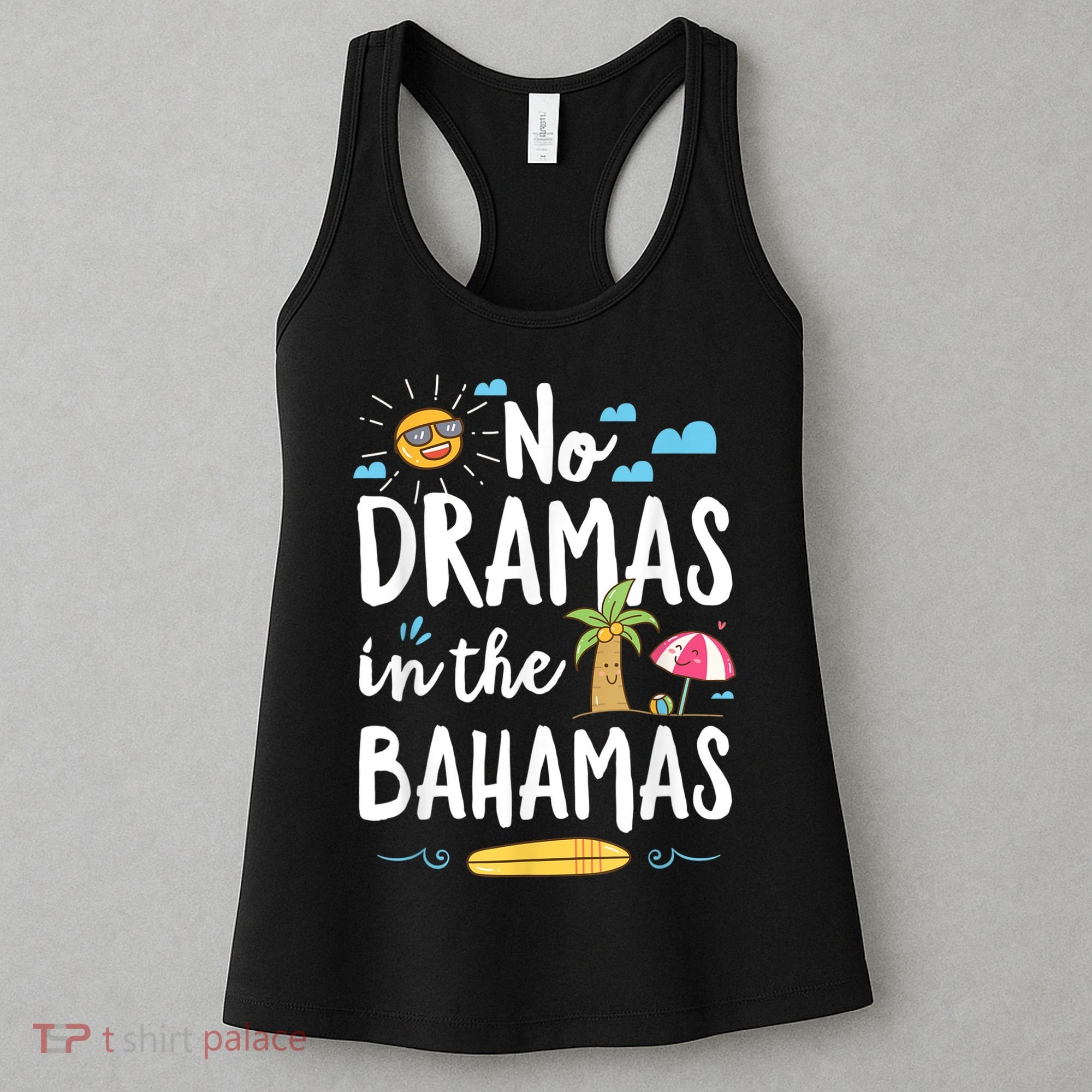 No Dramas In Bahamas Summer Vacation Beach Gift Women's Tank Top