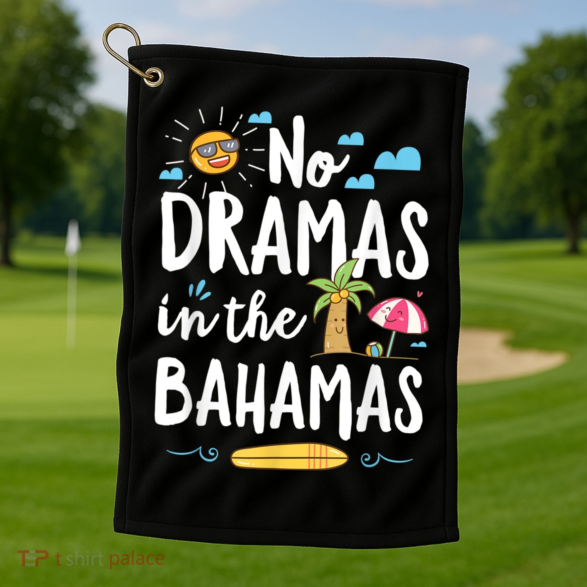 No Dramas In Bahamas Summer Vacation Beach Gift Golf Towel