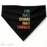 Nat Doing Nat Things Personalized USA-Made Doggie Bandana thumb 0