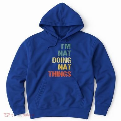 Nat Doing Nat Things Personalized Hoodie