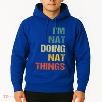 Nat Doing Nat Things Personalized Hoodie thumb 2