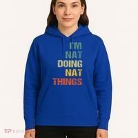 Nat Doing Nat Things Personalized Hoodie thumb 5
