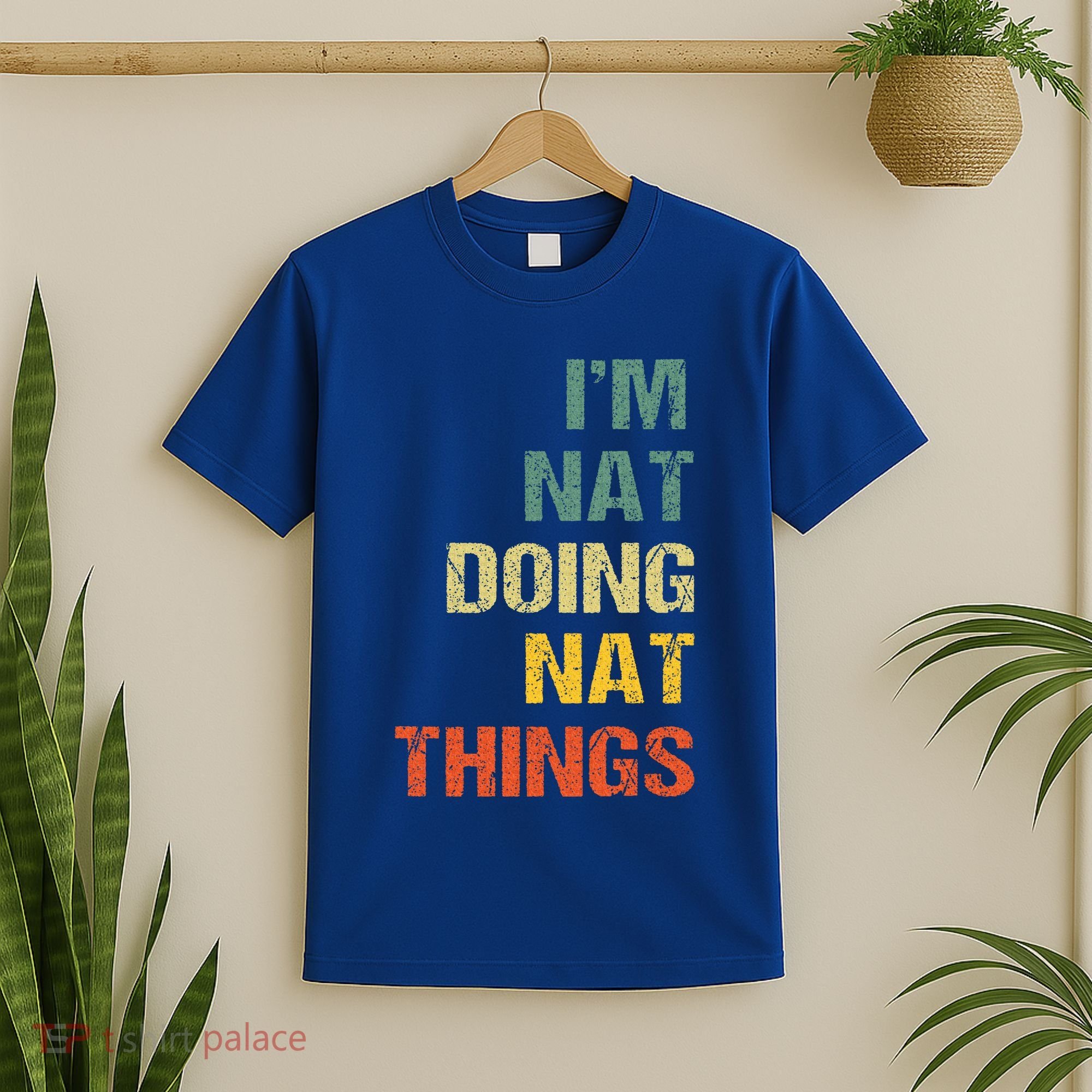 Nat Doing Nat Things Personalized T-Shirt
