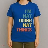 Nat Doing Nat Things Personalized T-Shirt thumb 4