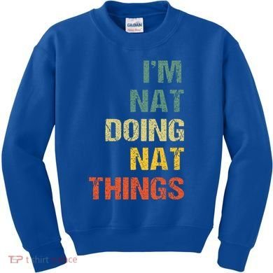 Nat Doing Nat Things Personalized Kids Sweatshirt