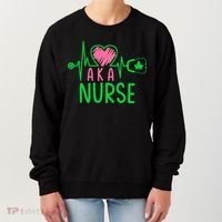Nurses Day Nurse Week Cute Nurse Aka Funny Nurse Life Women's Sweatshirt thumb 0