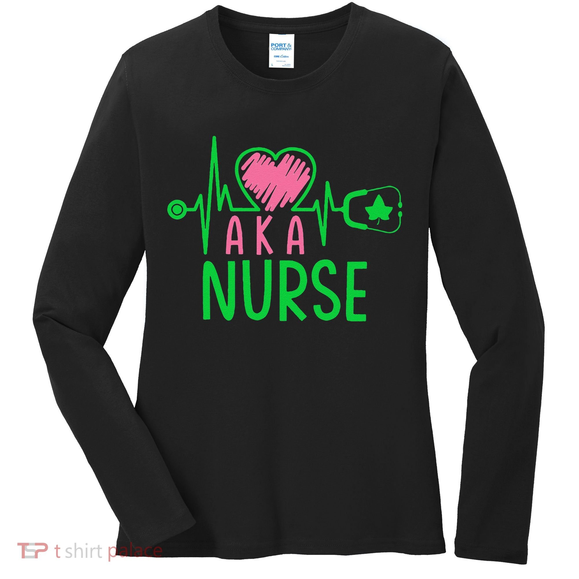 Nurses Day Nurse Week Cute Nurse Aka Funny Nurse Life Women's Long Sleeve Shirt