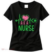 Nurses Day Nurse Week Cute Nurse Aka Funny Nurse Life Women's T-Shirt thumb 0