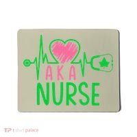 Nurses Day Nurse Week Cute Nurse Aka Funny Nurse Life Mousepad thumb 0