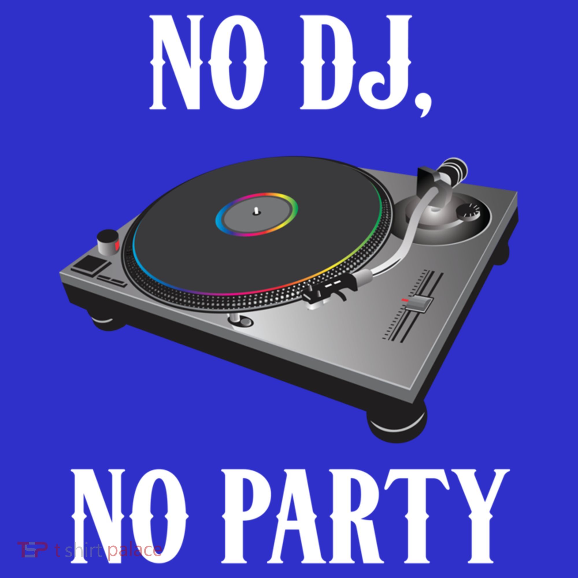 No Dj No Party Retro Vintage Dj Djane Vinyl Turntables Meaningful Gift T-Shirt