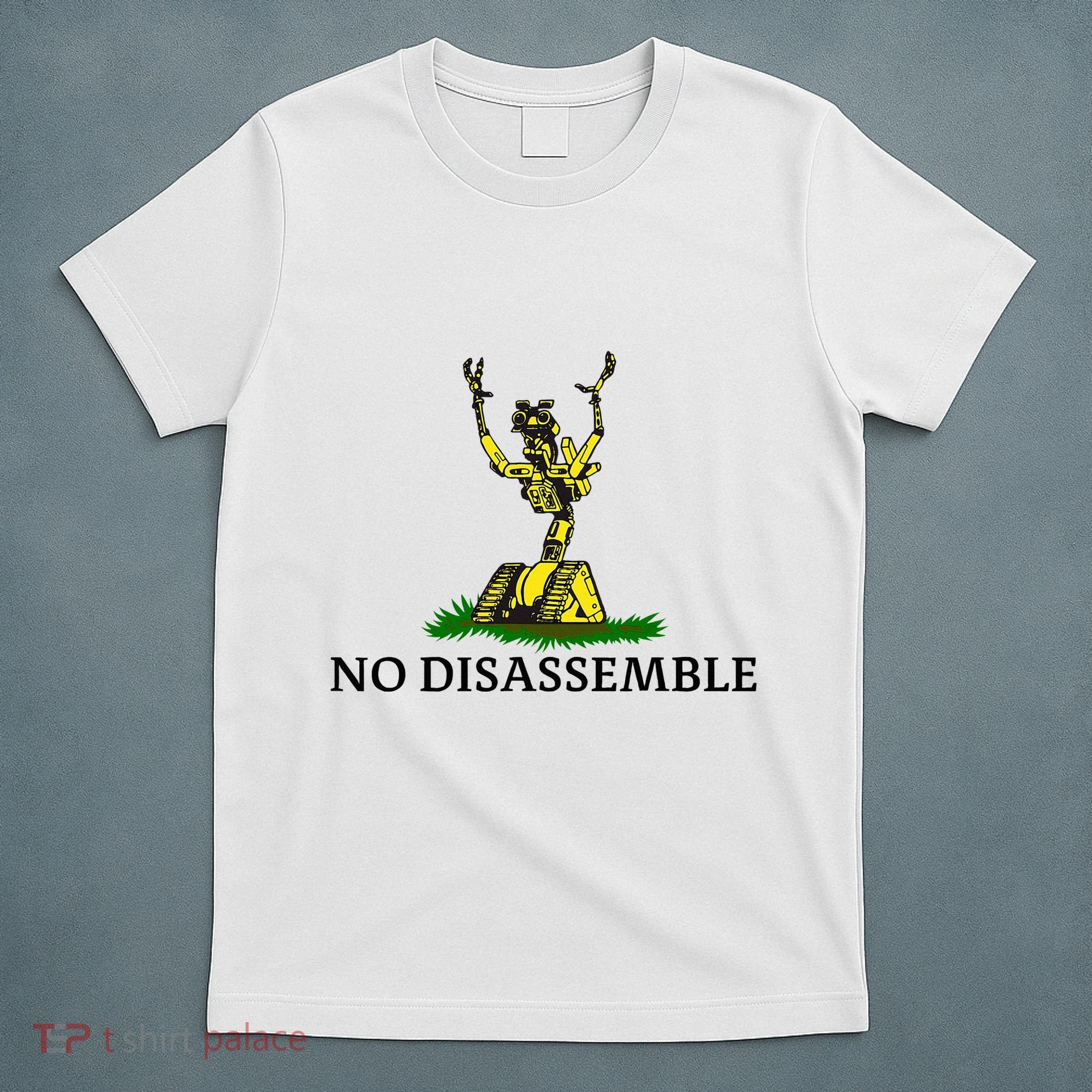 No Disassemble T-Shirt