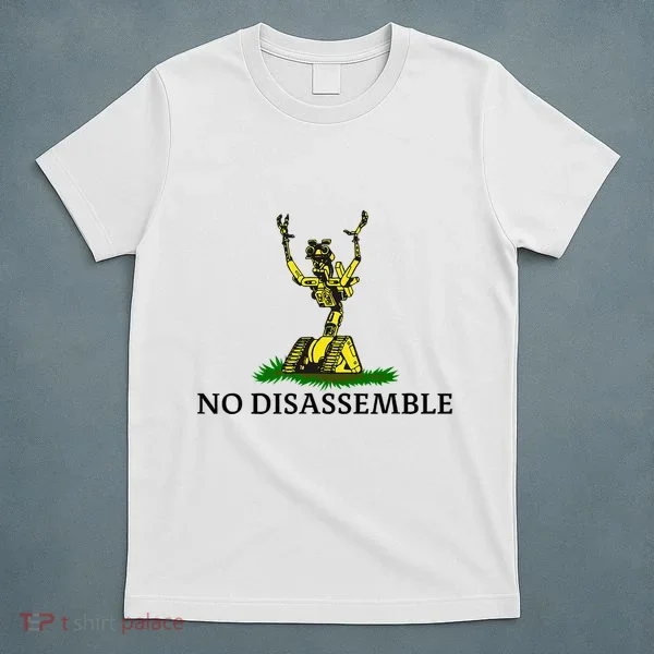 No Disassemble T-Shirt