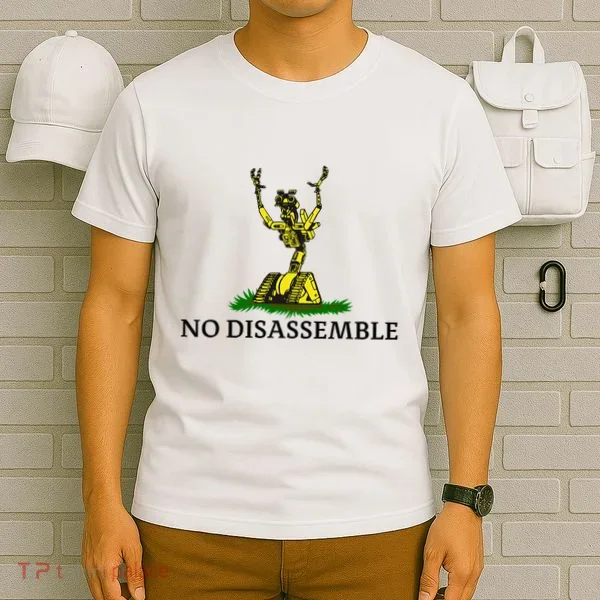 No Disassemble T-Shirt