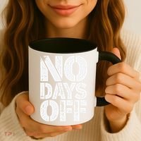 No Days Off Motivational Fitness Quote Coffee Mug thumb 3