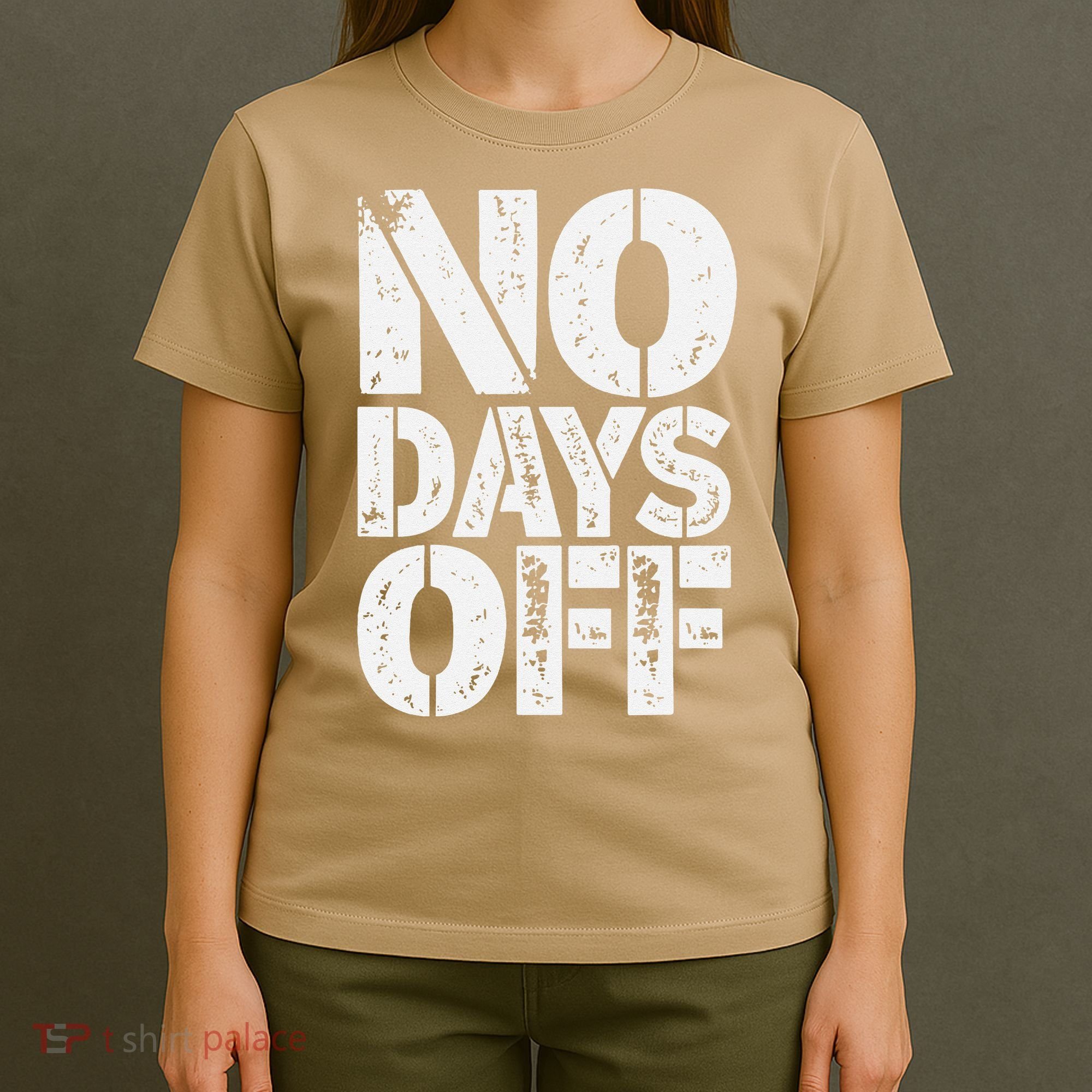 No Days Off Motivational Fitness Quote T-Shirt
