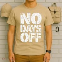 No Days Off Motivational Fitness Quote T-Shirt thumb 6