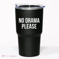 No Drama Please Tumbler thumb 0