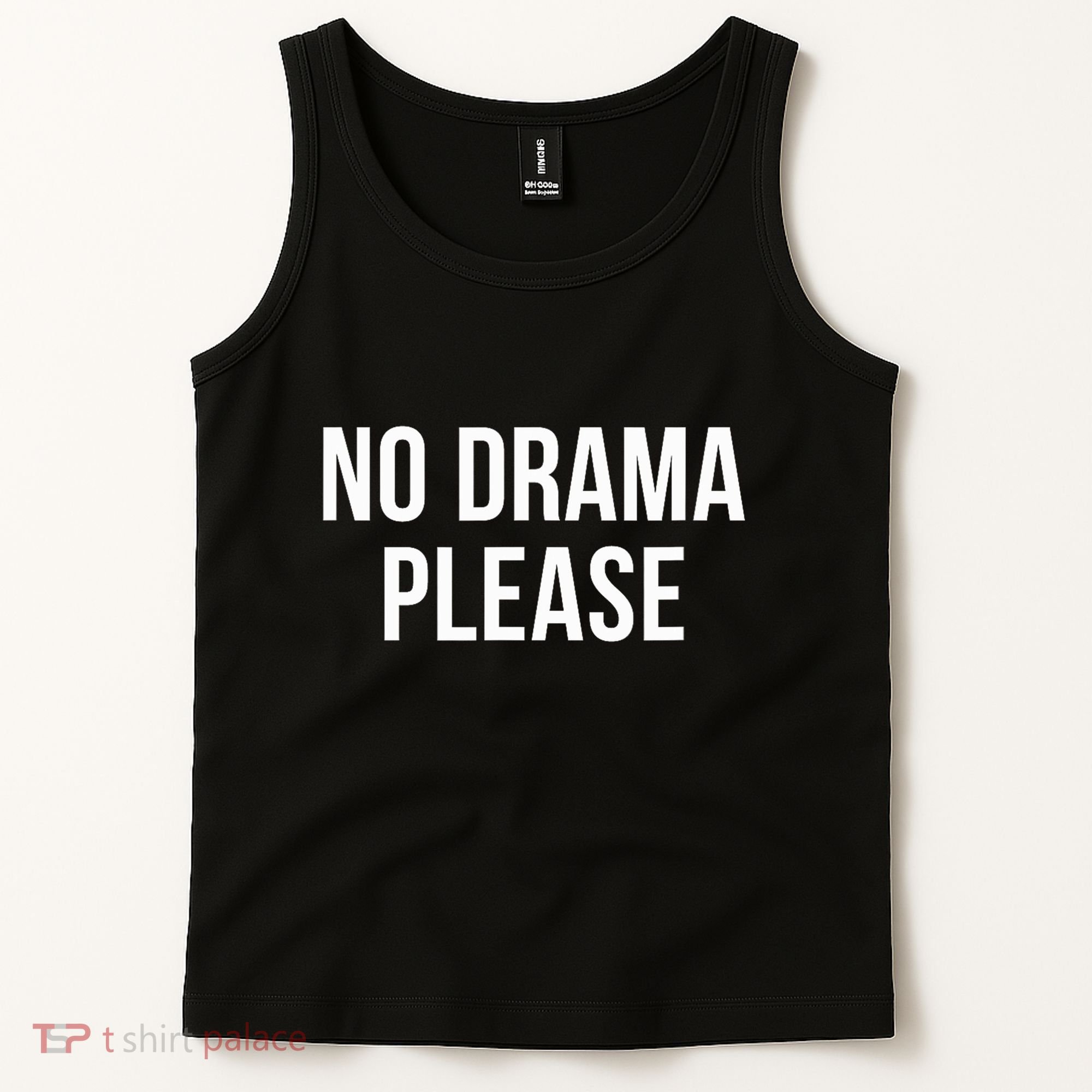No Drama Please Tank Top