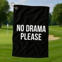 No Drama Please Golf Towel thumb 1