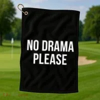 No Drama Please Golf Towel thumb 1