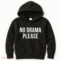 No Drama Please Kids Hoodie thumb 0