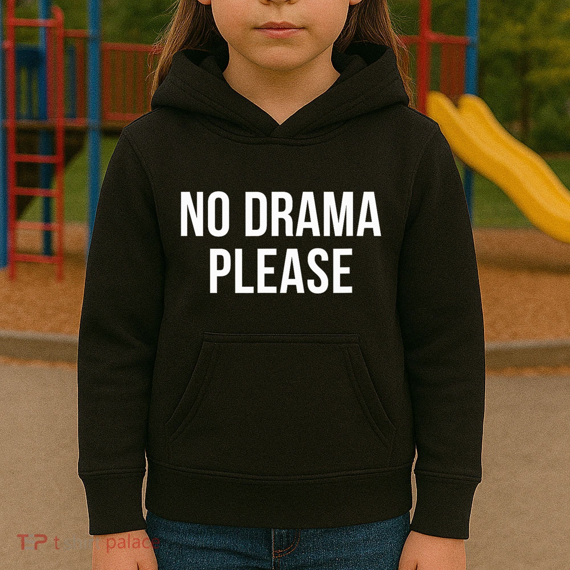 No Drama Please Kids Hoodie