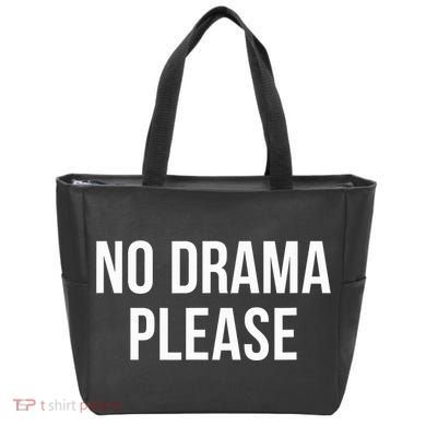 No Drama Please Tote Bag
