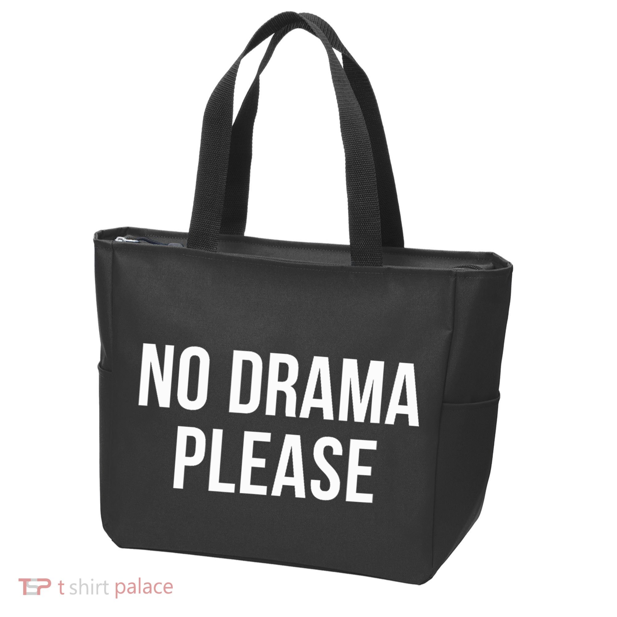 No Drama Please Tote Bag