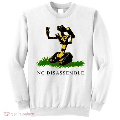 No Disassemble Robot Sweatshirt