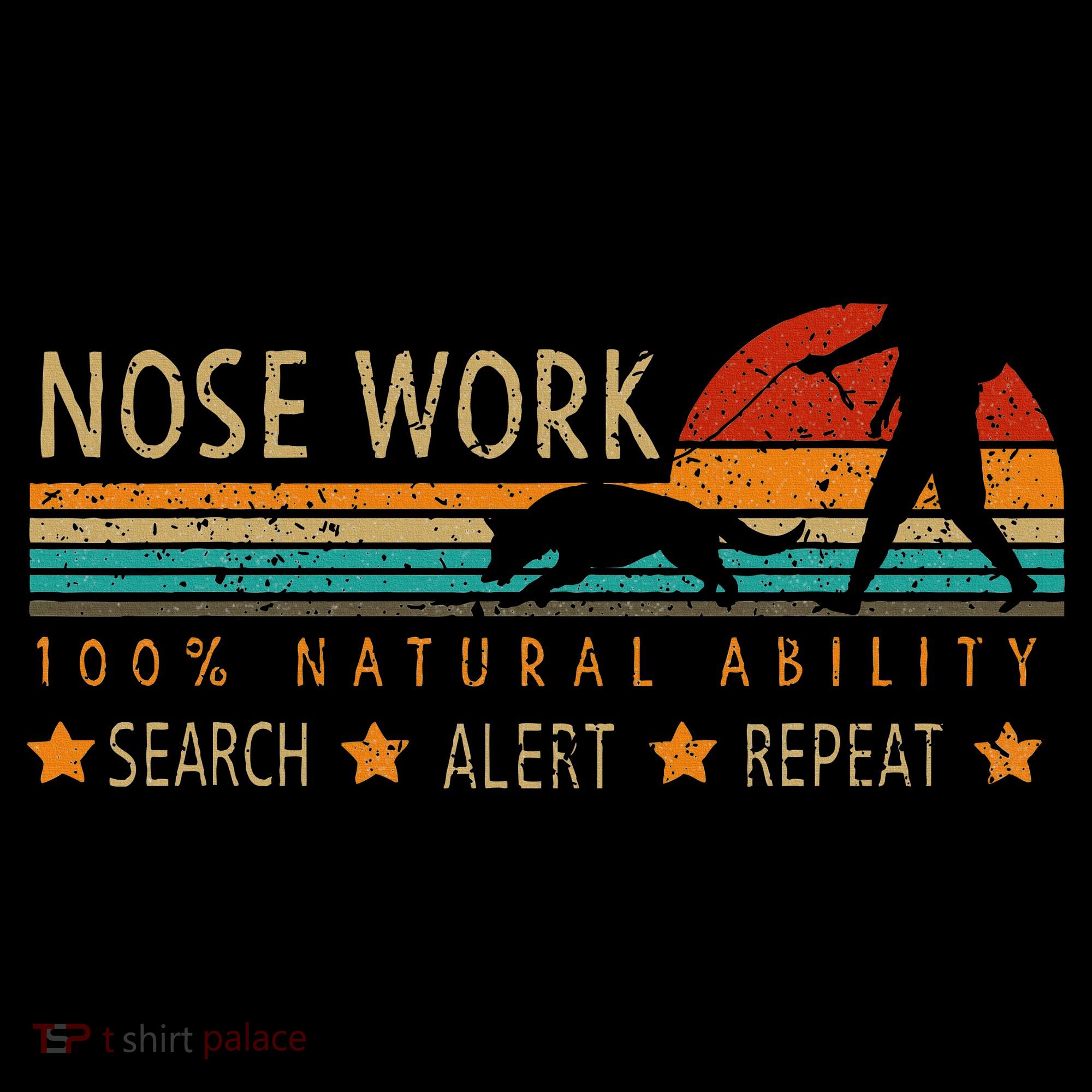 Nosework Dog Sport Training Nose Work Scent Work For Dogs T-Shirt