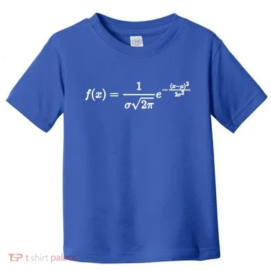 Normal Distribution Statistics Probablity Data Analyst Joke Meaningful Gift Toddler T-Shirt
